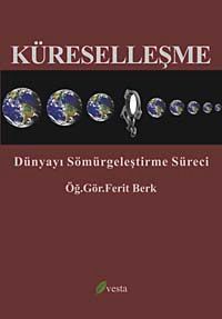 Küreselleşme & Dünyayı Sömürgeleştirme Süreci