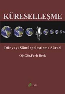 Küreselleşme & Dünyayı Sömürgeleştirme Süreci