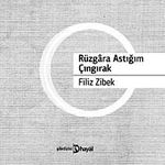 Rüzgara Astığım Çıngırak
