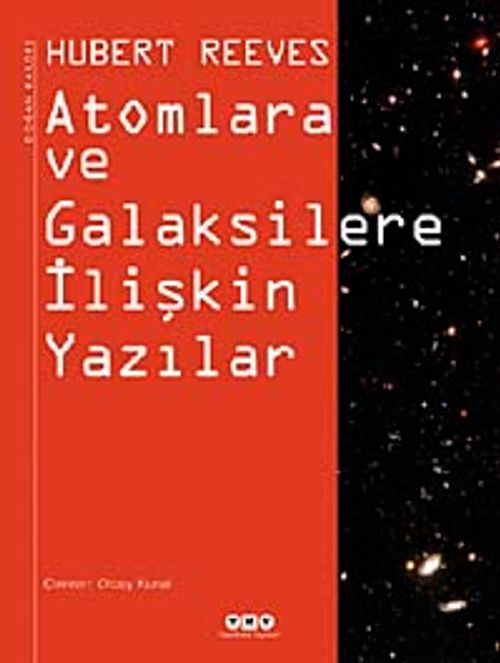 Atomlara ve Galaksilere İlişkin Yazılar