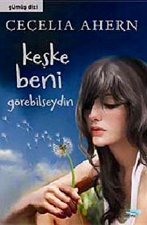 Keşke Beni Görebilseydin