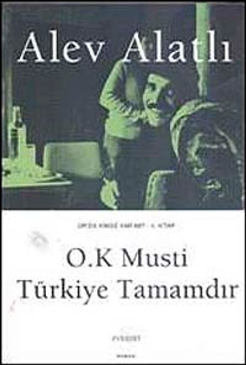 O.K Musti Türkiye Tamamdır / Or'da Kimse Var mı? 4.Kitap