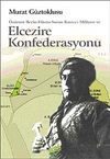 &Ouml;zdemir Bey'in Filistin-Suriye Kuvva-i Milliyesi ve Elcezire Konfederasyonu KOD:8-H-17