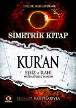 Simetrik Kitap Kur'an & Eşsiz ve İlahi Matematiksel Tasarım