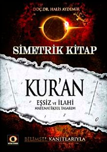 Simetrik Kitap Kur'an & Eşsiz ve İlahi Matematiksel Tasarım