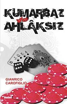 Kumarbaz ve Ahlaksız