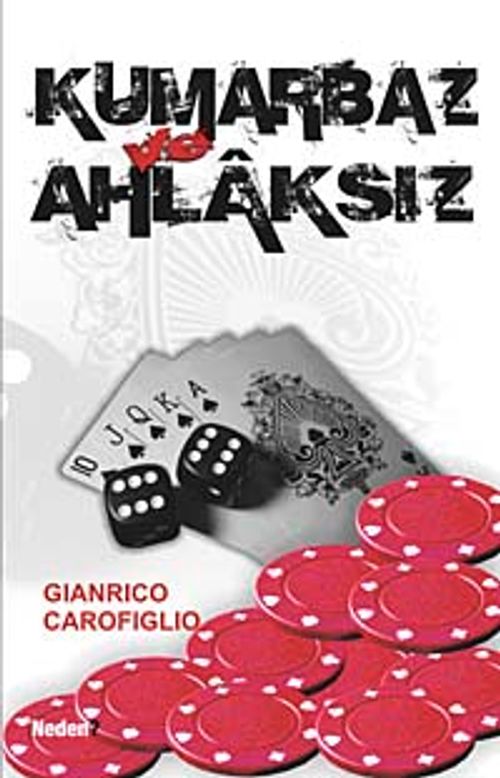 Kumarbaz ve Ahlaksız