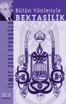 Bütün Yönleriyle Bektaşilik