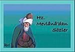 Hz. Mevlana'dan Sözler