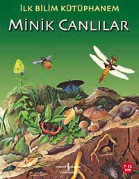 Minik Canlılar / İlk Bilim Kütüphanem