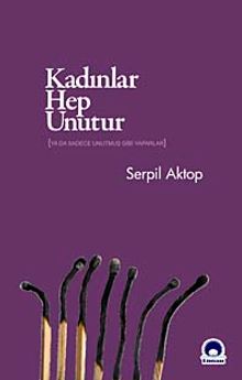 Kadınlar Hep Unutur