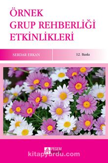 Örnek Grup Rehberliği Etkinlikleri - Prof. Dr. Serdar Erkan