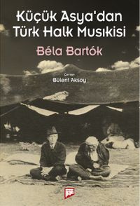 Küçük Asya’dan Türk Halk Musıkisi