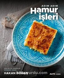 Adım Adım Hamur İşleri - Hakan Doğan