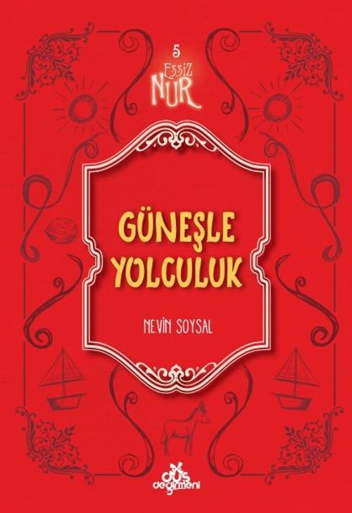 Güneşle Yolculuk / Eşsiz Nur 5