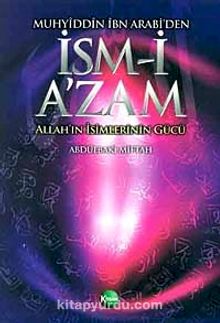 Muhyiddin İbn Arabi'den İsm-i A'zam & Allah'ın İsimlerinin Gücü - Abdülbaki Miftah