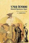 1703 İsyanı & Osmanlı Siyasasının Yapısı
