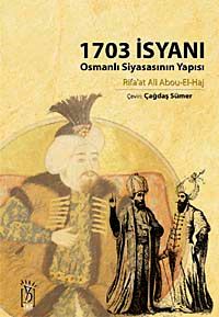 1703 İsyanı & Osmanlı Siyasasının Yapısı