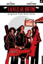 Yalnızlar Rıhtımı & Çizgilerle Türk Rock Tarihi