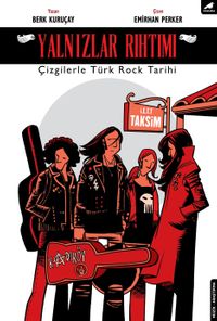 Yalnızlar Rıhtımı & Çizgilerle Türk Rock Tarihi