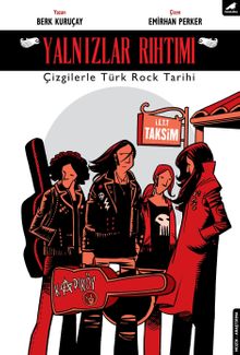 Yalnızlar Rıhtımı & Çizgilerle Türk Rock Tarihi