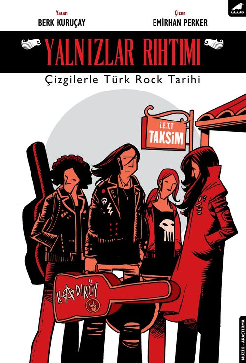 Yalnızlar Rıhtımı & Çizgilerle Türk Rock Tarihi
