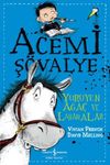 Acemi Ş&ouml;valye / Y&uuml;r&uuml;yen Ağa&ccedil; ve Lahanalar