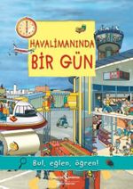 Havalimanında Bir Gün / Bul, Eğlen, Öğren!