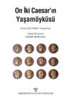 On İki Caesar'ın Yaşam&ouml;yk&uuml;s&uuml;