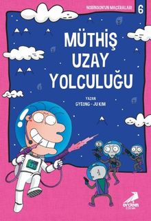 Müthiş Uzay Yolculuğu / Nobinson’un Maceraları 6 