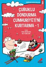 Çubuklu Dondurma Cumhuriyetini Kurtarma 1 / Nobinson'un Maceraları 3