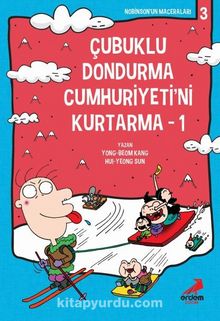 Çubuklu Dondurma Cumhuriyetini Kurtarma 1 / Nobinson’un Maceraları 3 - Yong-Beom  Kang