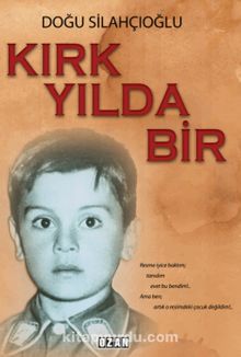 Kırk Yılda Bir - Doğu Silahçıoğlu