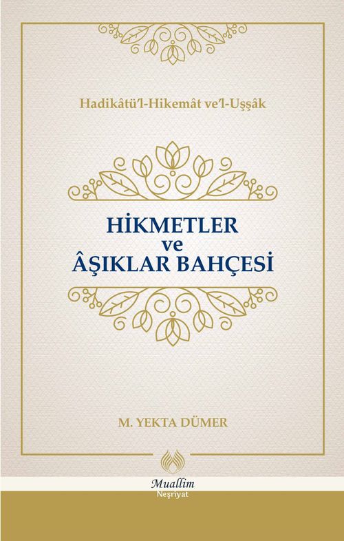Hikmetler ve Aşıklar  Bahçesi