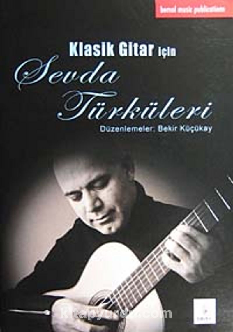 Klasik Gitar İçin Sevda Türküleri