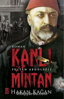 Kanlı Mintan & Sultan Abdülaziz