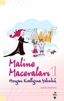 Maline Maceraları 1 & Hongan Krallığına Yolculuk