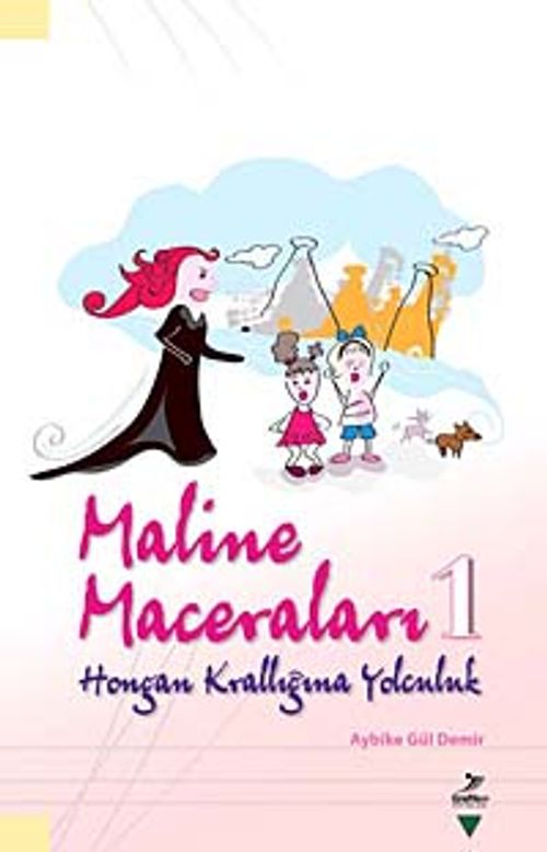 Maline Maceraları 1 & Hongan Krallığına Yolculuk