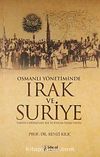 Osmanlı Yönetiminde Irak ve Suriye & Tarihi Coğrafyası XIX Yüzyılda İdari Yapısı