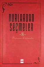 Nurlardan Seçmeler -8