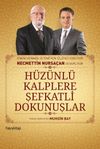 H&uuml;z&uuml;nl&uuml; Kalplere Şefkatli Dokunuşlar