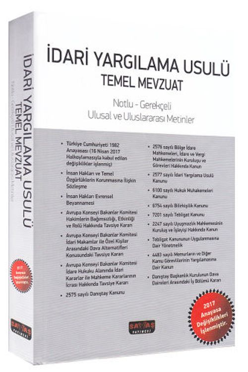 İdari Yargılama Usulü Temel Mevzuat & Notlu-Gerekçeli Ulusal ve Uluslararası Metinler