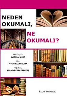 Neden Okumalı, Ne Okumalı