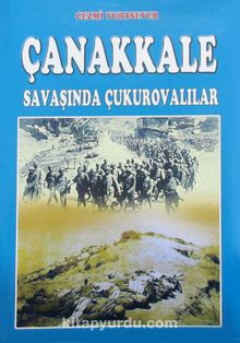 Çanakkale Savaşında Çukurovalılar - Cezmi Yurtsever