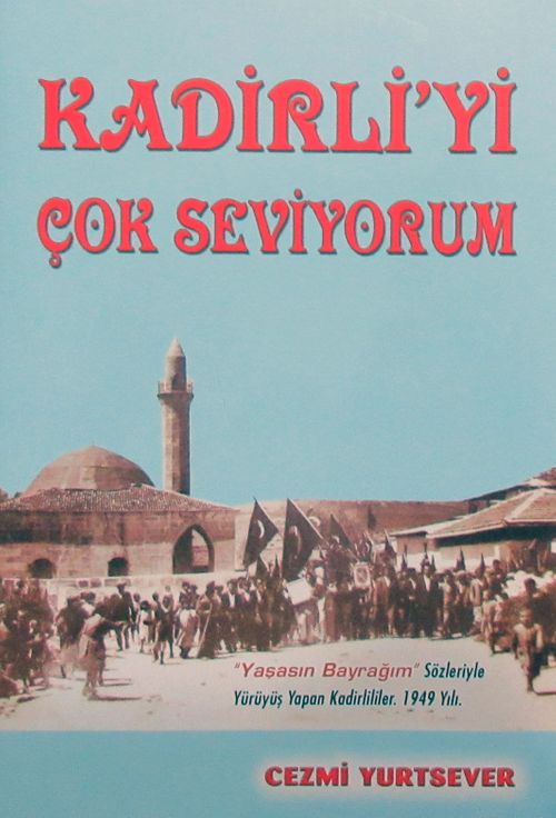 Kadirli'yi Çok Seviyorum