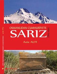 Osmanlıdan Cumhuriyete Sarız (1865-1990)