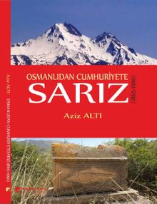 Osmanlıdan Cumhuriyete Sarız (1865-1990)