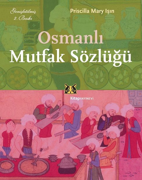 Osmanlı Mutfak Sözlüğü (Priscilla Mary Işın) Fiyatı, Yorumları