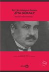 Bir Fikir Adamının Romanı: Ziya G&ouml;kalp