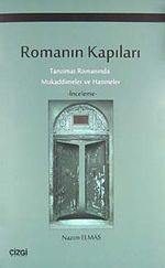 Romanın Kapıları & Tanzimat Romanında Mukaddimeler ve Hatimeler